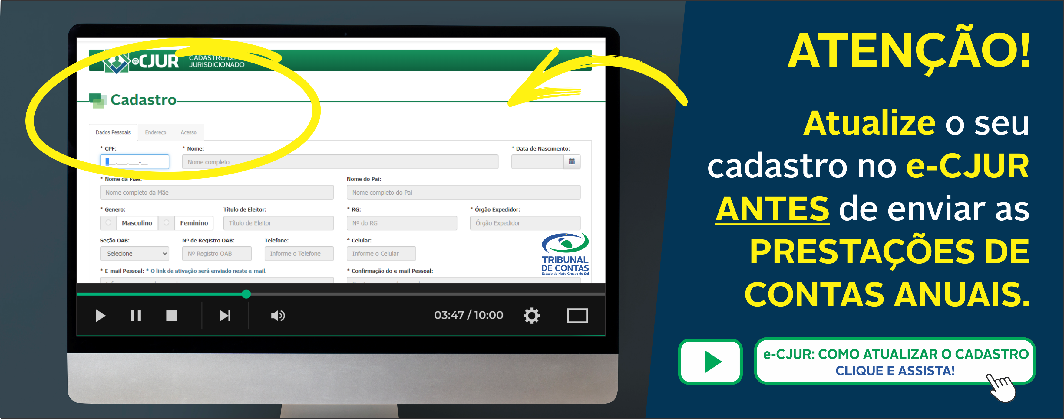 Atualização Cadastral e Prévio cadastro no e-CJUR para envio das Prestações de Contas Anuais